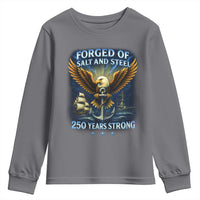 Navy Veteran 250th Anniversary Youth Sweatshirt Forged of Salt and Steel US Naval Ships 250th Anniversary - Wonder Print Shop