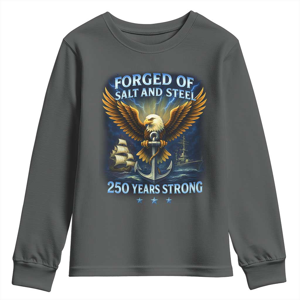 Navy Veteran 250th Anniversary Youth Sweatshirt Forged of Salt and Steel US Naval Ships 250th Anniversary - Wonder Print Shop