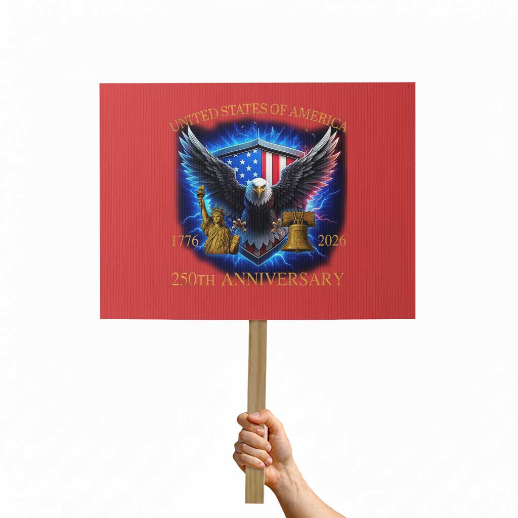 250 Years America Flag Protest Sign Eagle 250th Anniversary USA Patriotic 1776 2026 - Wonder Print Shop