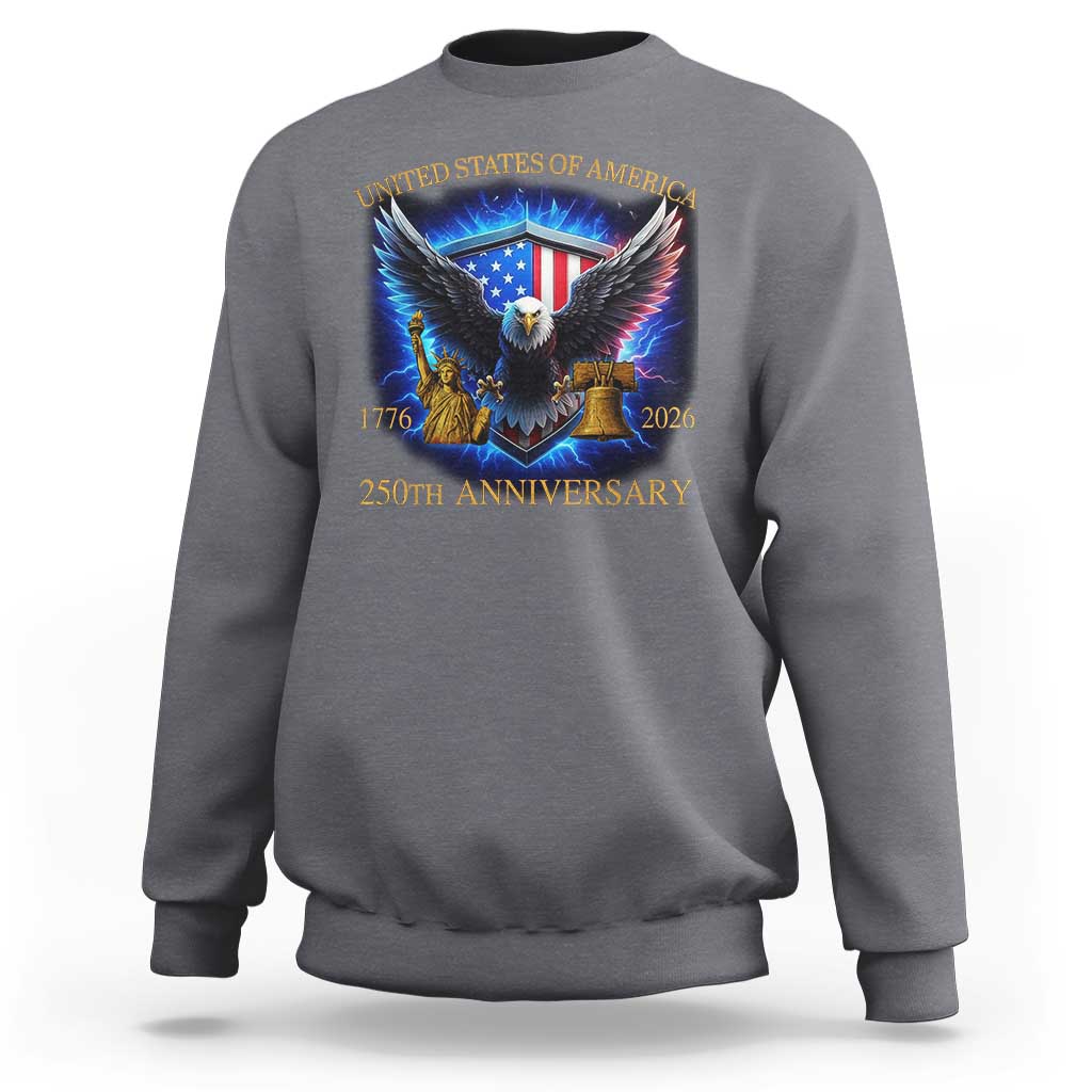 250 Years America Flag Sweatshirt Eagle 250th Anniversary USA Patriotic 1776 2026 - Wonder Print Shop