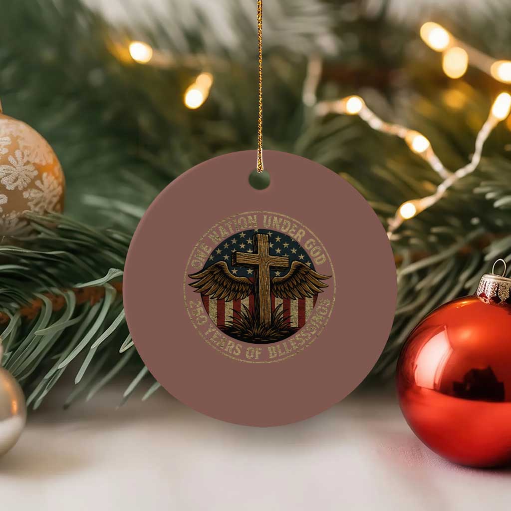 Blessings America 250 Years Ceramic Ornament One Nation Under God USA 250th Anniversary Patriotic Cross - Wonder Print Shop