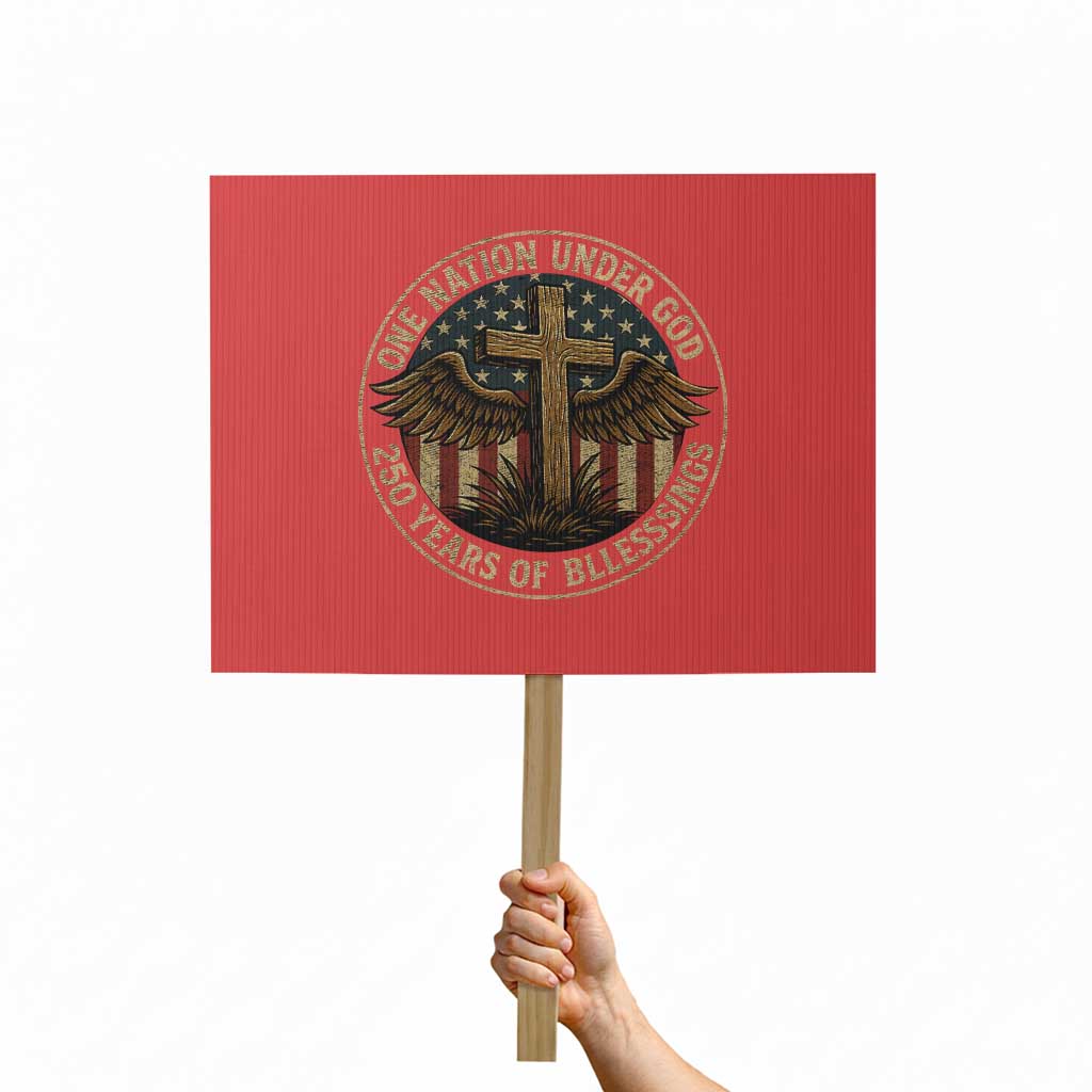 Blessings America 250 Years Protest Sign One Nation Under God USA 250th Anniversary Patriotic Cross - Wonder Print Shop