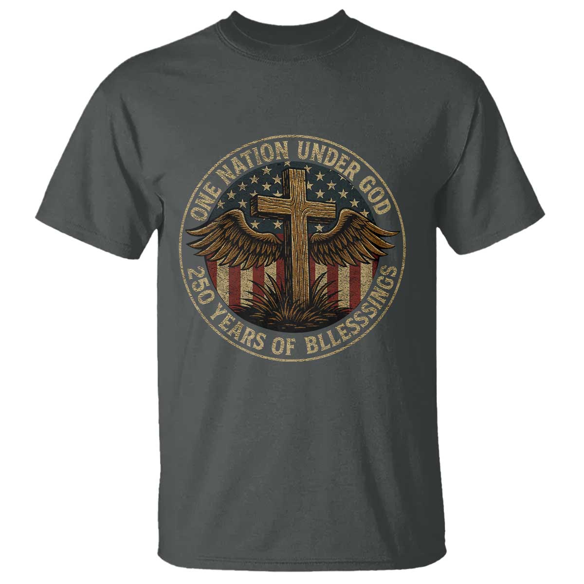 Blessings America 250 Years T Shirt One Nation Under God USA 250th Anniversary Patriotic Cross - Wonder Print Shop