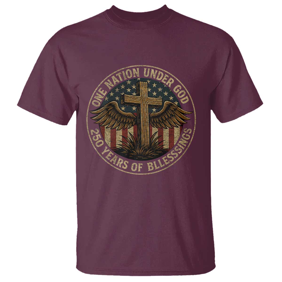 Blessings America 250 Years T Shirt One Nation Under God USA 250th Anniversary Patriotic Cross - Wonder Print Shop