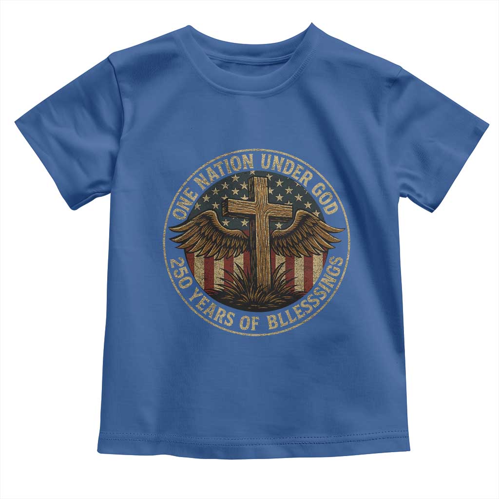 Blessings America 250 Years Toddler T Shirt One Nation Under God USA 250th Anniversary Patriotic Cross - Wonder Print Shop