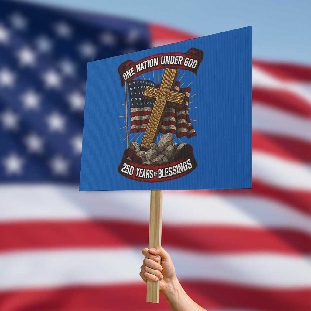 Blessings America Protest Sign One Nation Under God USA 250th Anniversary Patriotic Christian - Wonder Print Shop