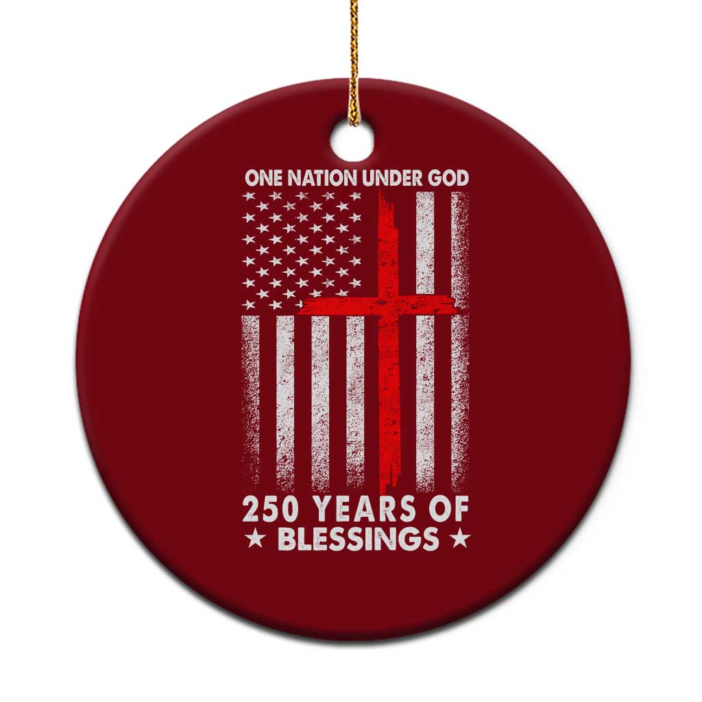 One Nation Under God Ceramic Ornament USA 250th Anniversary Patriotic Christian One Nation Under God - Wonder Print Shop