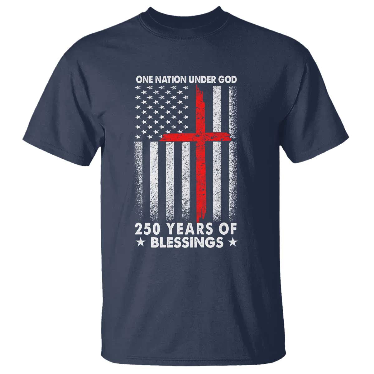 One Nation Under God T Shirt USA 250th Anniversary Patriotic Christian One Nation Under God - Wonder Print Shop