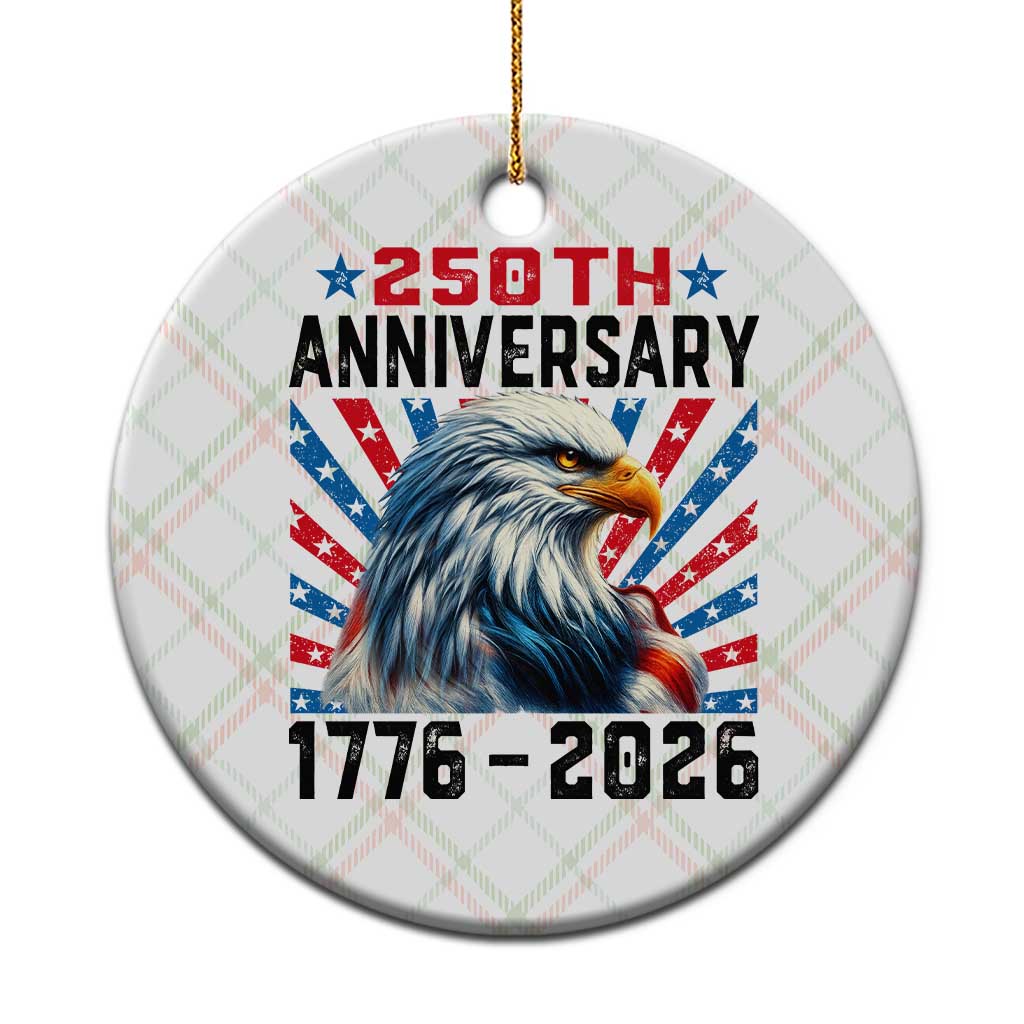 Eagle Flag America 250 Ceramic Ornament 1776-2026 250th Birthday - Wonder Print Shop