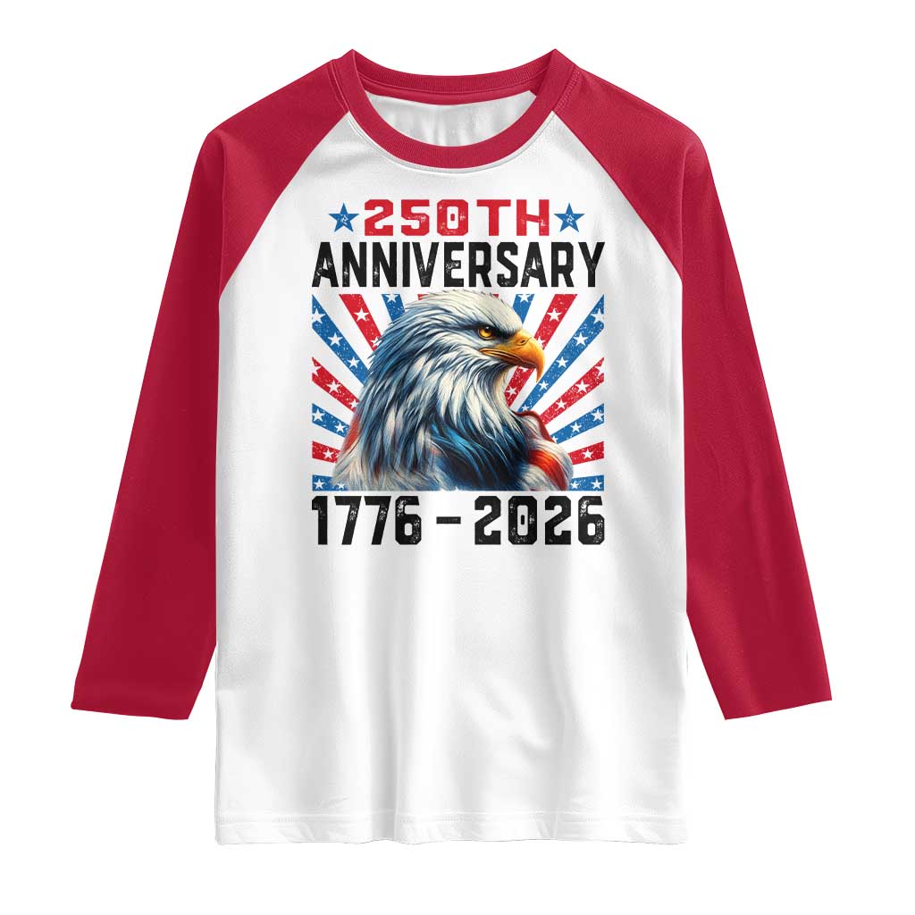 Eagle Flag America 250 Raglan Shirt 1776-2026 250th Birthday - Wonder Print Shop