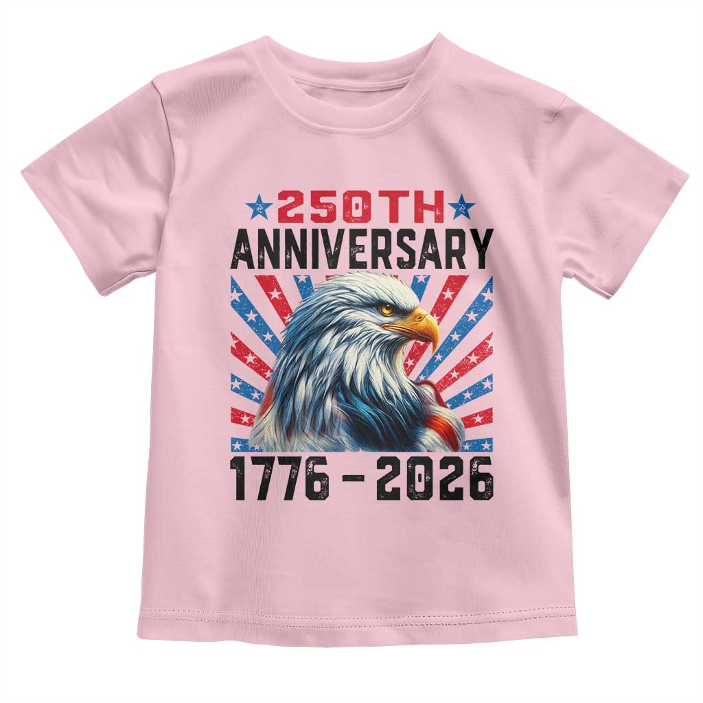 Eagle Flag America 250 Toddler T Shirt 1776-2026 250th Birthday - Wonder Print Shop