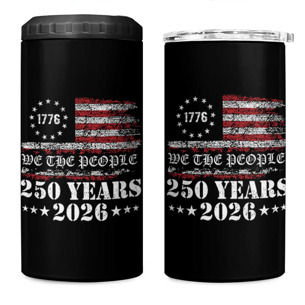 250 Years America Flag 4 in 1 Can Cooler Tumbler USA 250th Anniversary Patriotic We The People 1776 2026 - Wonder Print Shop