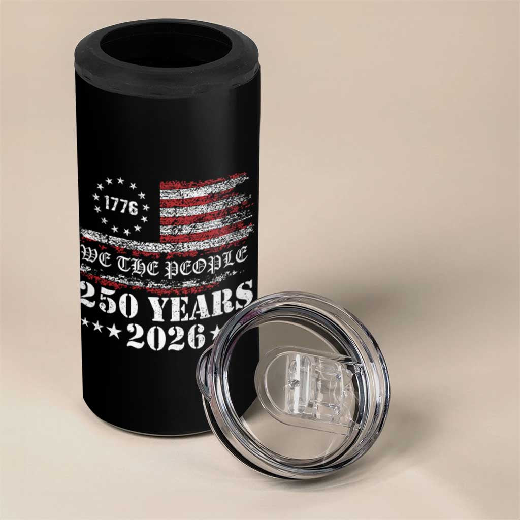 250 Years America Flag 4 in 1 Can Cooler Tumbler USA 250th Anniversary Patriotic We The People 1776 2026 - Wonder Print Shop