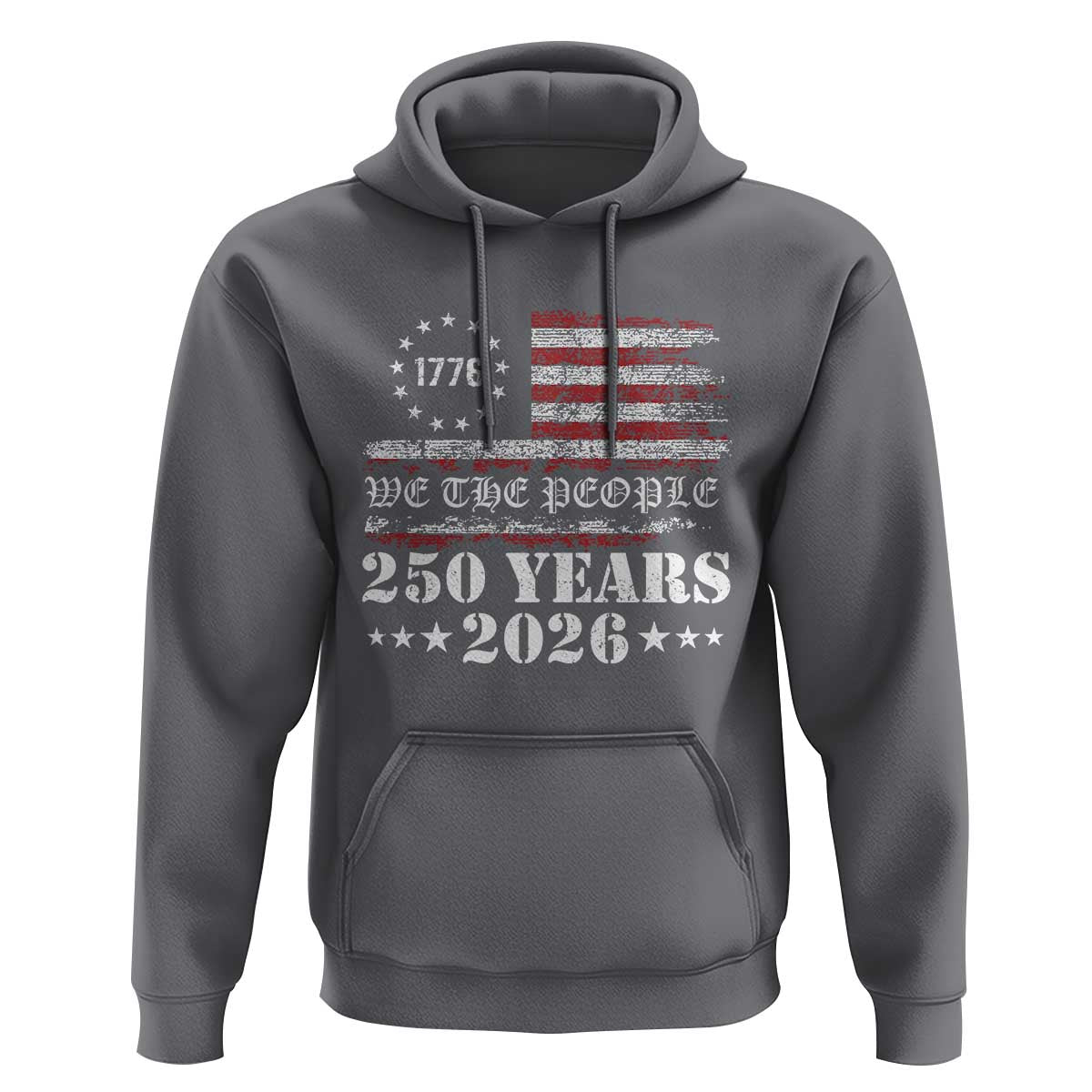 250 Years America Flag Hoodie USA 250th Anniversary Patriotic We The People 1776 2026 - Wonder Print Shop