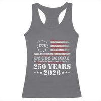 250 Years America Flag Racerback Tank Top USA 250th Anniversary Patriotic We The People 1776 2026 - Wonder Print Shop