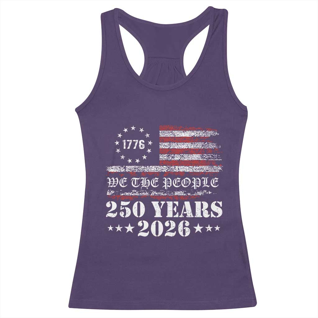 250 Years America Flag Racerback Tank Top USA 250th Anniversary Patriotic We The People 1776 2026 - Wonder Print Shop
