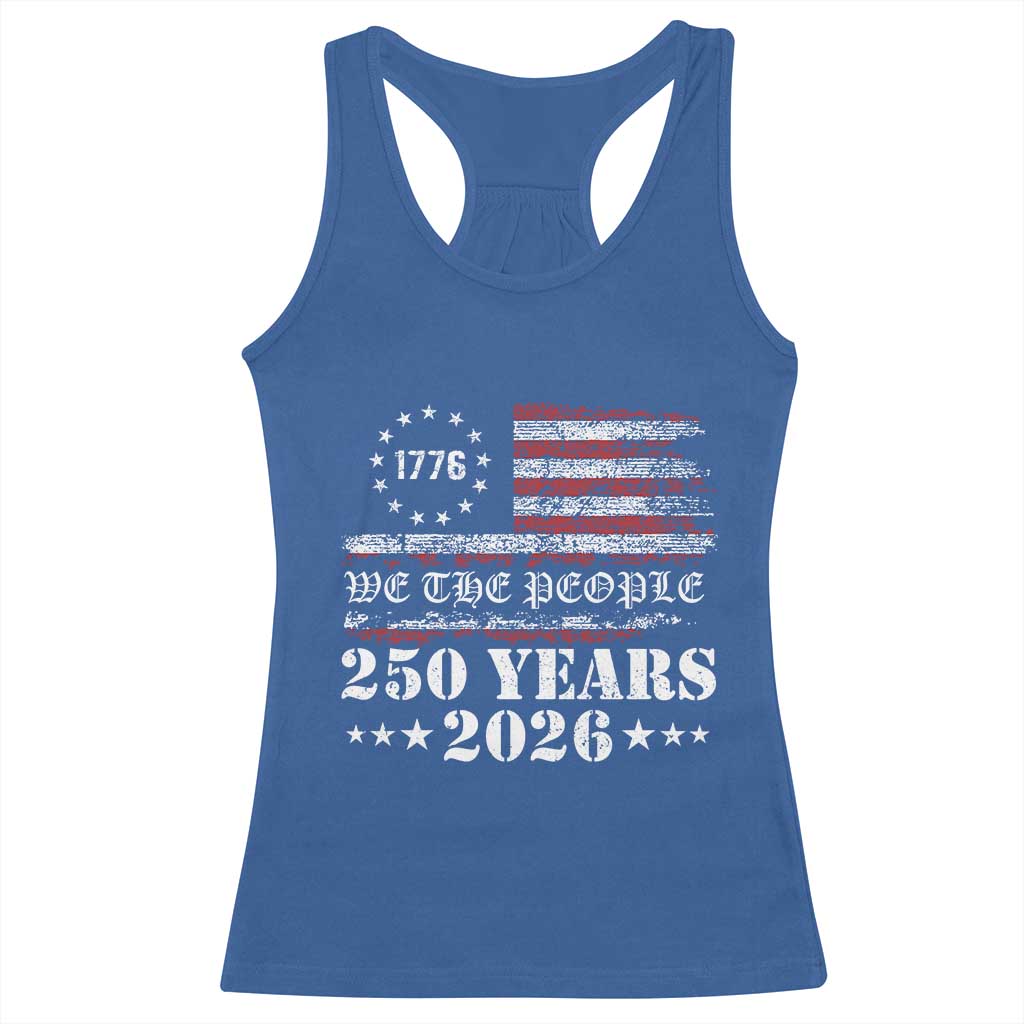 250 Years America Flag Racerback Tank Top USA 250th Anniversary Patriotic We The People 1776 2026 - Wonder Print Shop