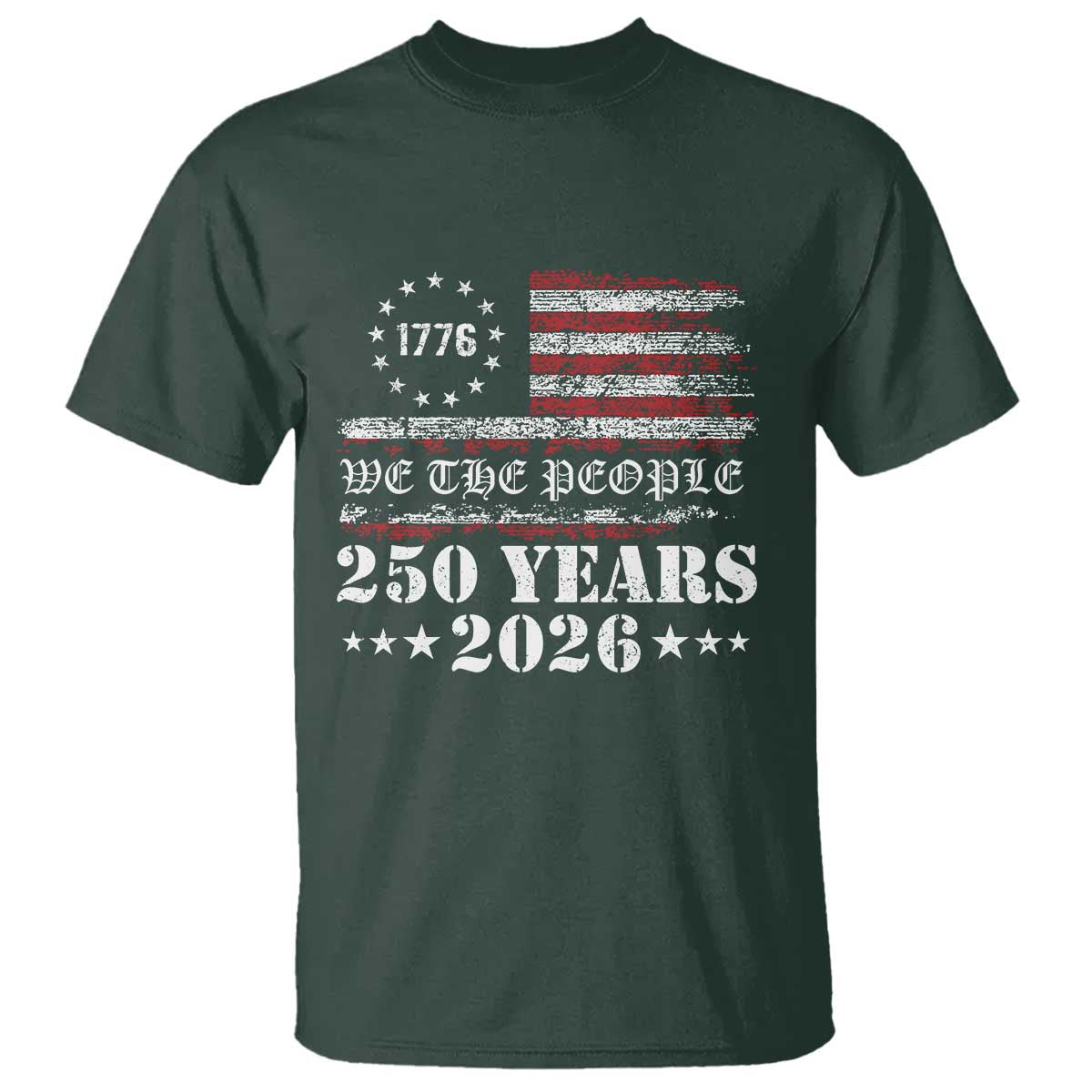 250 Years America Flag T Shirt USA 250th Anniversary Patriotic We The People 1776 2026 - Wonder Print Shop