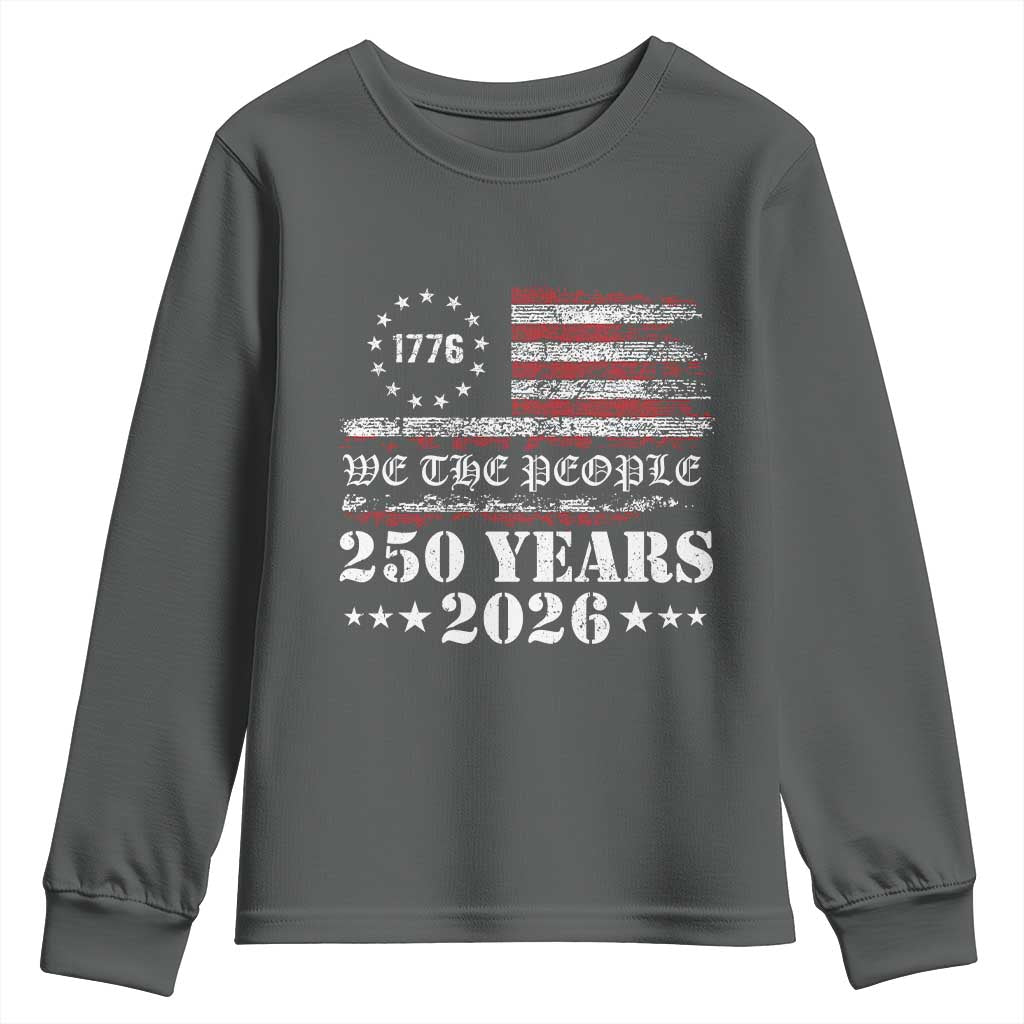 250 Years America Flag Youth Sweatshirt USA 250th Anniversary Patriotic We The People 1776 2026 - Wonder Print Shop
