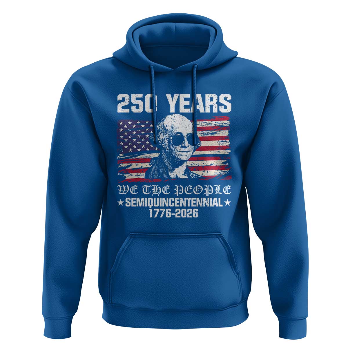 250 Years America Flag Hoodie George Washington 1776 2026 USA 250th Anniversary Patriotic - Wonder Print Shop
