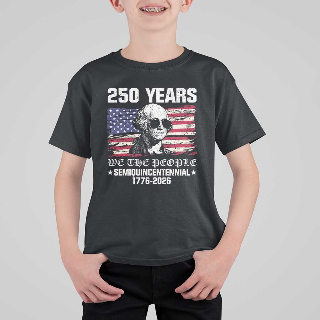 250 Years America Flag T Shirt For Kid George Washington 1776 2026 USA 250th Anniversary Patriotic - Wonder Print Shop