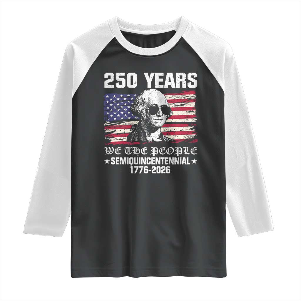 250 Years America Flag Raglan Shirt George Washington 1776 2026 USA 250th Anniversary Patriotic - Wonder Print Shop