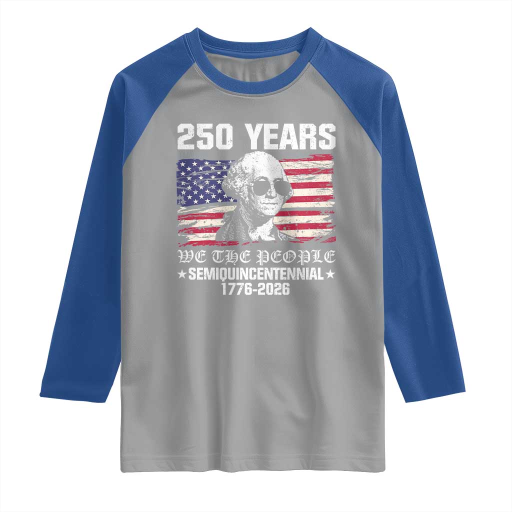 250 Years America Flag Raglan Shirt George Washington 1776 2026 USA 250th Anniversary Patriotic - Wonder Print Shop