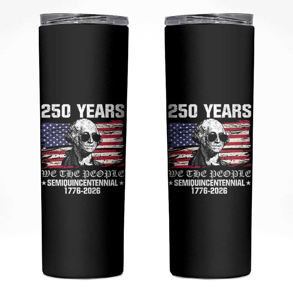 250 Years America Flag Skinny Tumbler George Washington 1776 2026 USA 250th Anniversary Patriotic - Wonder Print Shop