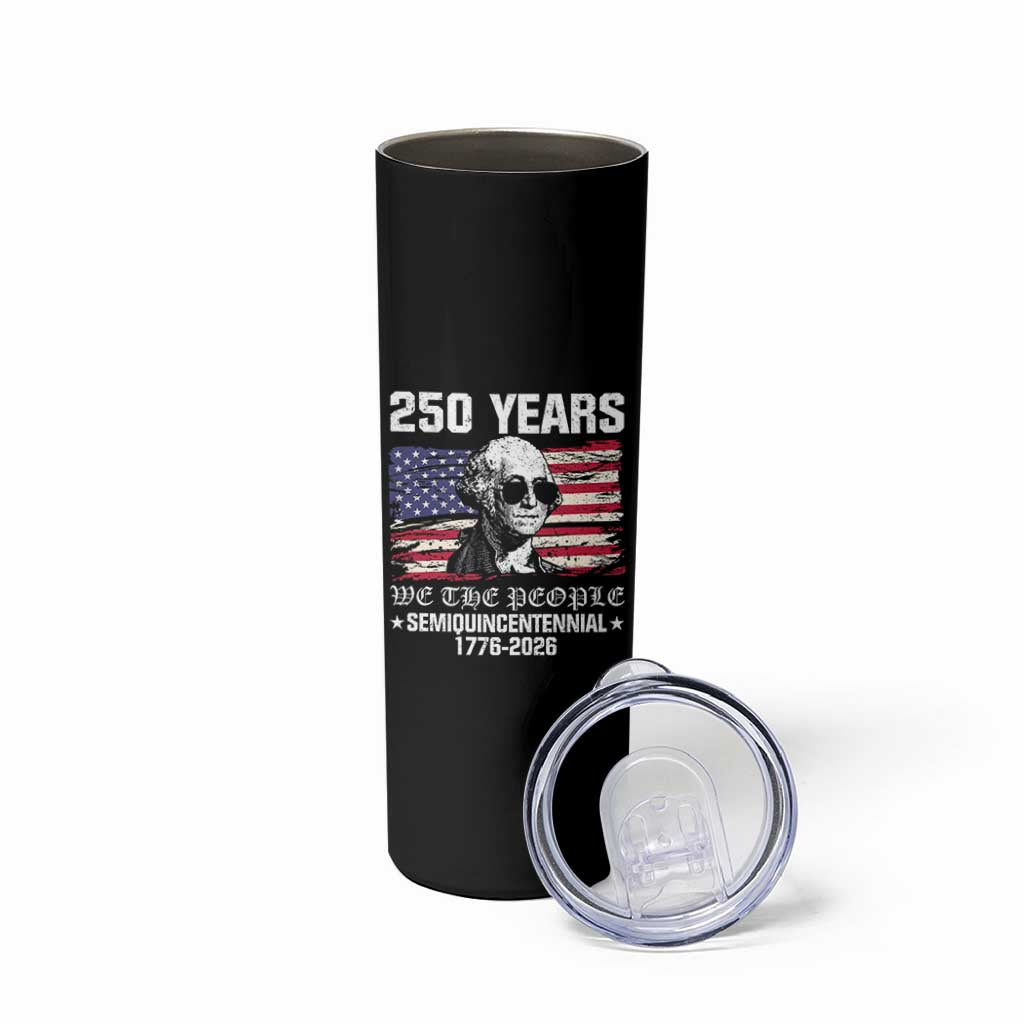 250 Years America Flag Skinny Tumbler George Washington 1776 2026 USA 250th Anniversary Patriotic - Wonder Print Shop