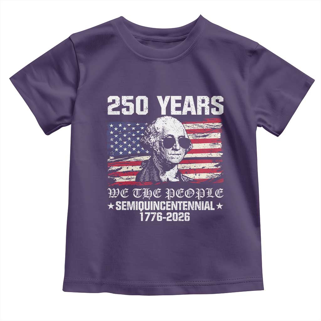 250 Years America Flag Toddler T Shirt George Washington 1776 2026 USA 250th Anniversary Patriotic - Wonder Print Shop