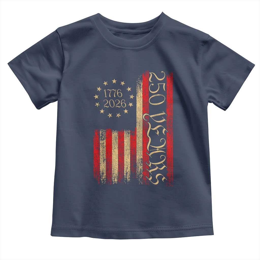 250 Years America Flag Toddler T Shirt 250th Anniversary USA - Wonder Print Shop