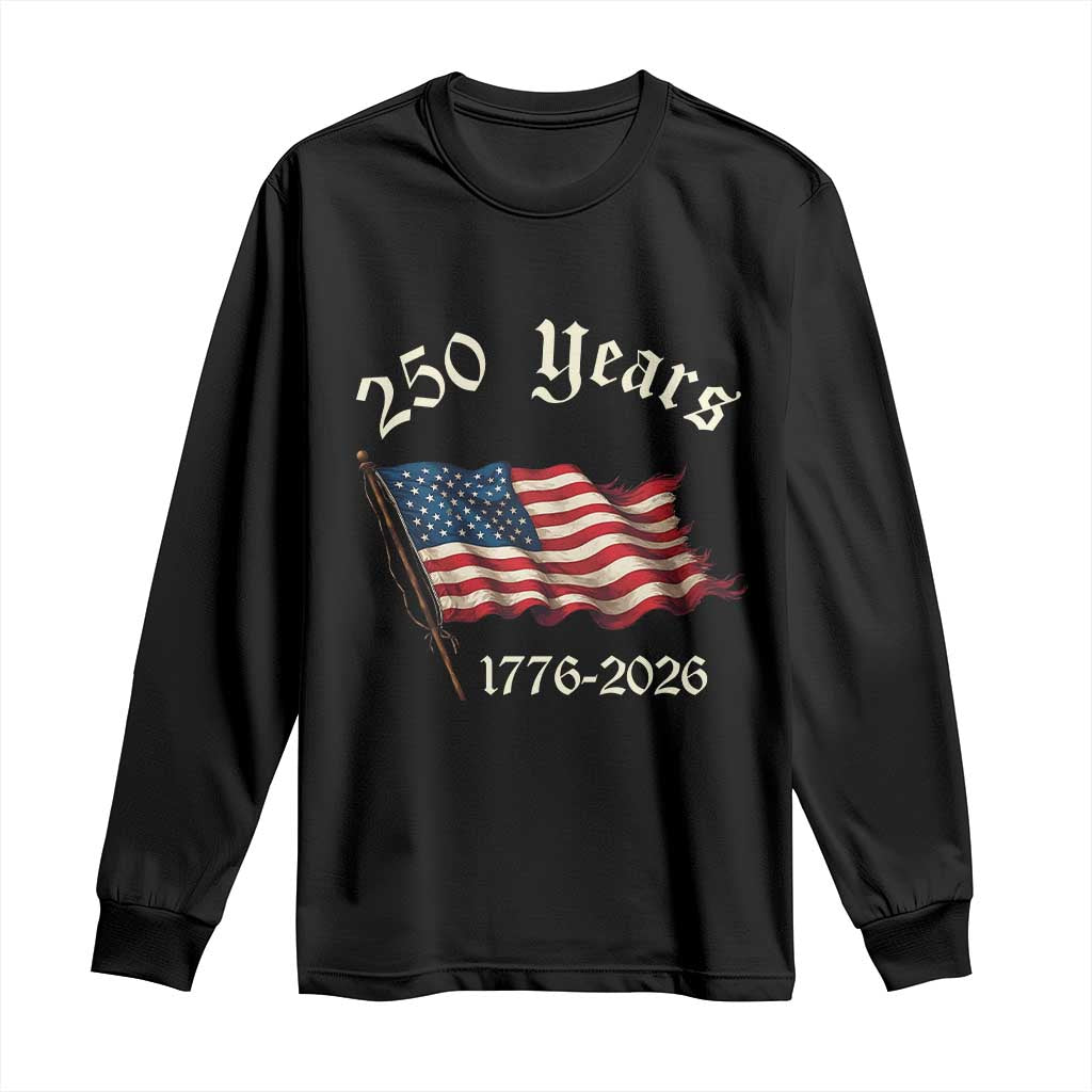 250 Years America Anniversary Long Sleeve Shirt Retro 250th Independence Day Freedom USA Flag - Wonder Print Shop