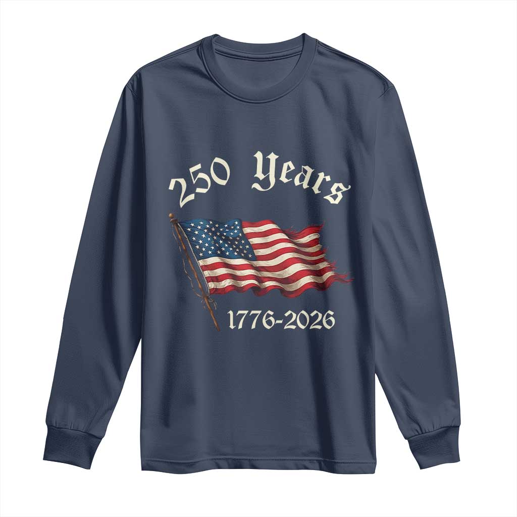 250 Years America Anniversary Long Sleeve Shirt Retro 250th Independence Day Freedom USA Flag - Wonder Print Shop