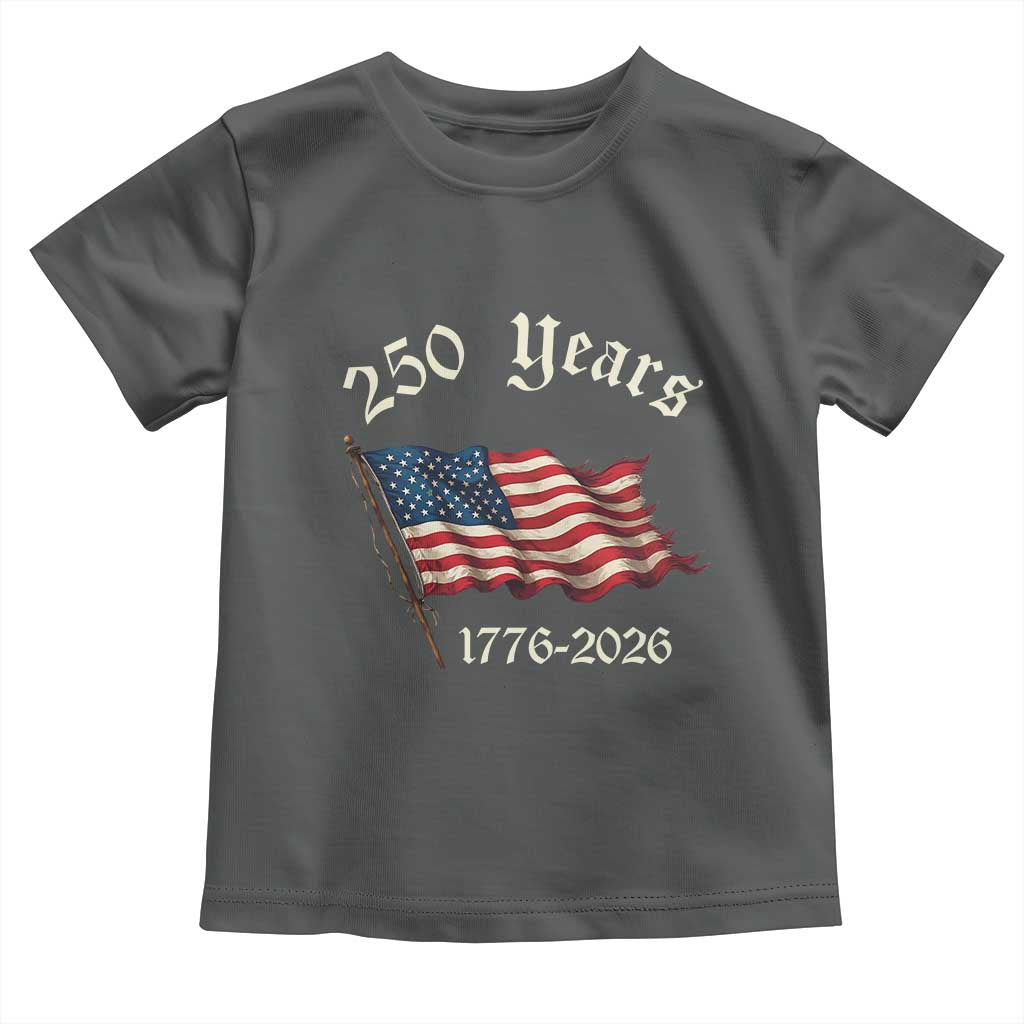 250 Years America Anniversary Toddler T Shirt Retro 250th Independence Day Freedom USA Flag - Wonder Print Shop