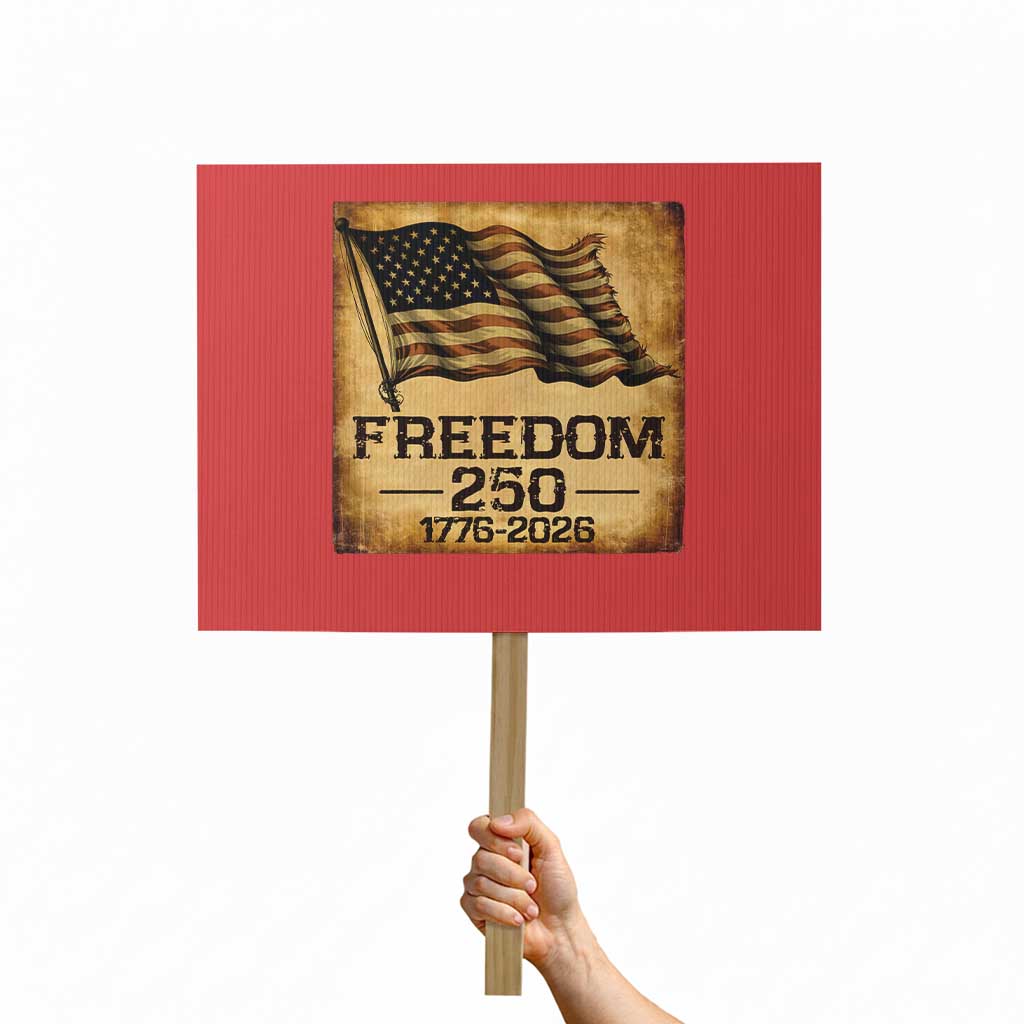 Freedom 250 Years America Protest Sign Retro Vintage 250th Anniversary USA - Wonder Print Shop