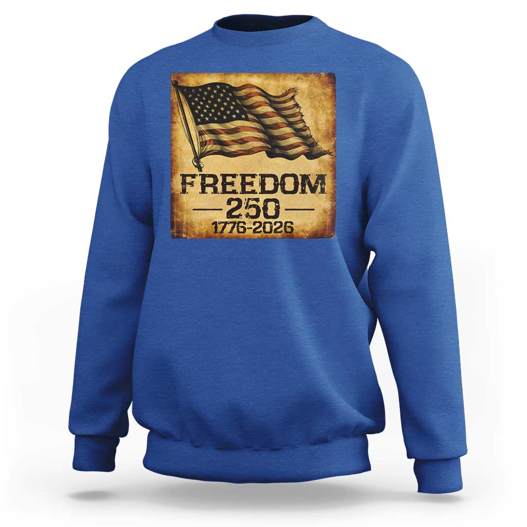 Freedom 250 Years America Sweatshirt Retro Vintage 250th Anniversary USA - Wonder Print Shop