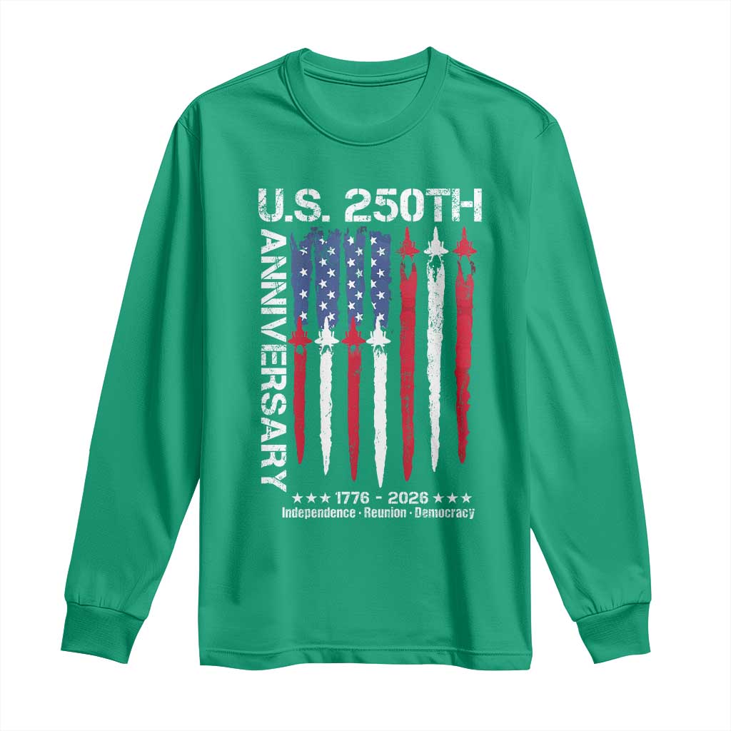 250th American Anniversary Long Sleeve Shirt 250 Years America USA Flag Fighter Jets Patriotic Veterans - Wonder Print Shop
