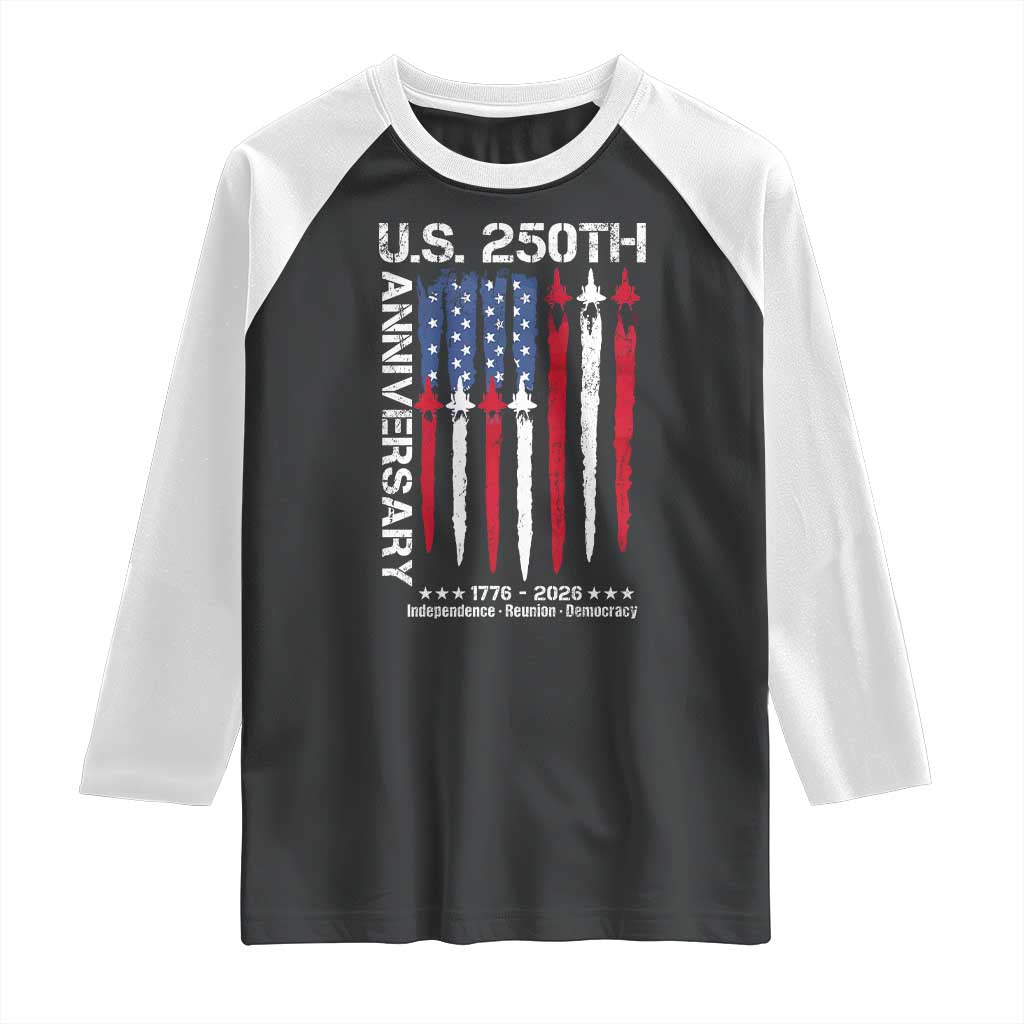 250th American Anniversary Raglan Shirt 250 Years America USA Flag Fighter Jets Patriotic Veterans - Wonder Print Shop