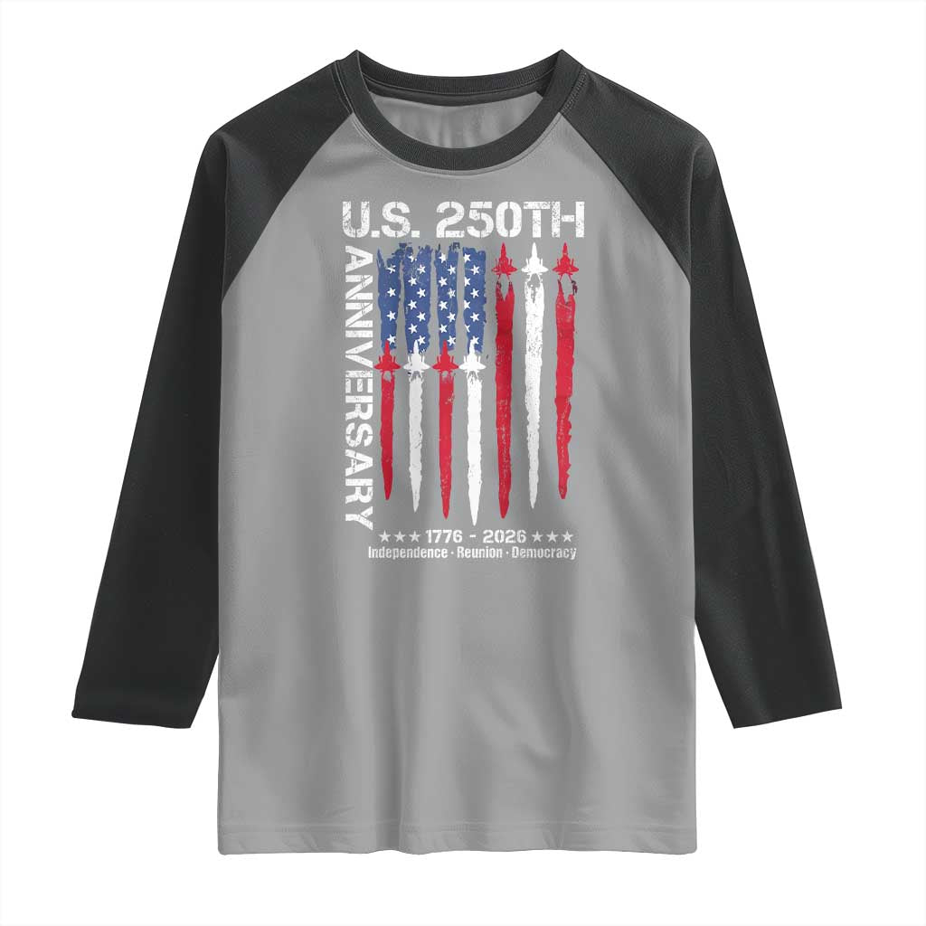 250th American Anniversary Raglan Shirt 250 Years America USA Flag Fighter Jets Patriotic Veterans - Wonder Print Shop