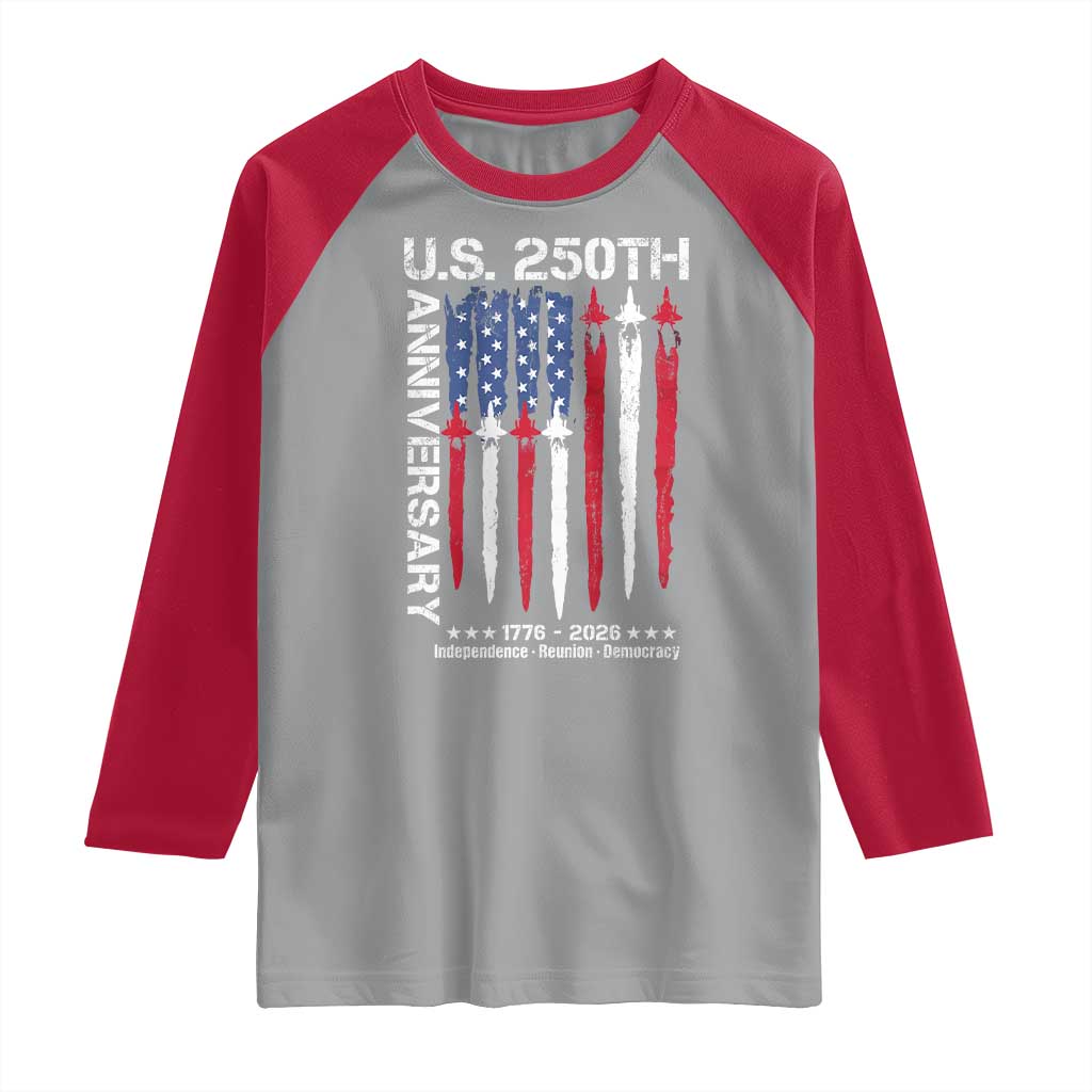 250th American Anniversary Raglan Shirt 250 Years America USA Flag Fighter Jets Patriotic Veterans - Wonder Print Shop