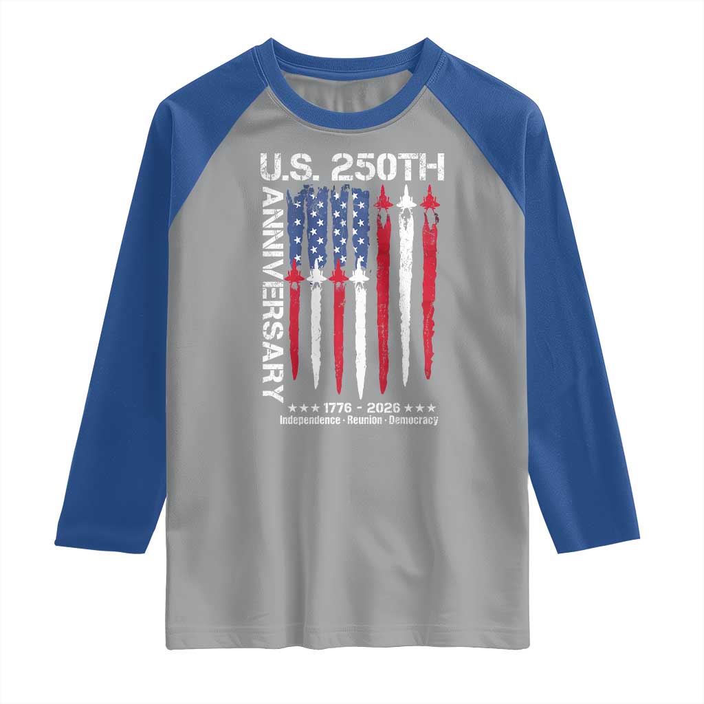 250th American Anniversary Raglan Shirt 250 Years America USA Flag Fighter Jets Patriotic Veterans - Wonder Print Shop