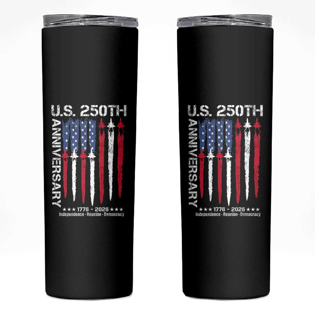 250th American Anniversary Skinny Tumbler 250 Years America USA Flag Fighter Jets Patriotic Veterans - Wonder Print Shop