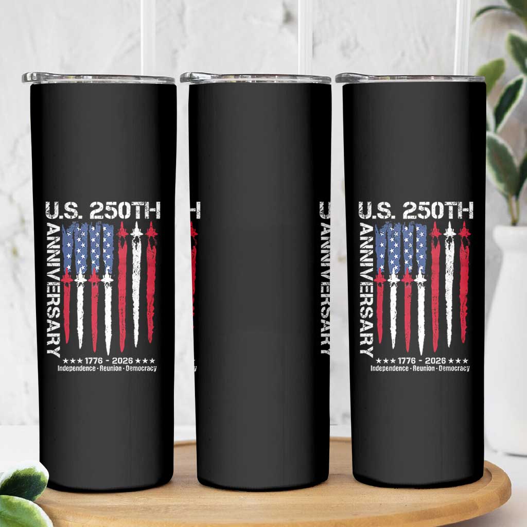 250th American Anniversary Skinny Tumbler 250 Years America USA Flag Fighter Jets Patriotic Veterans - Wonder Print Shop