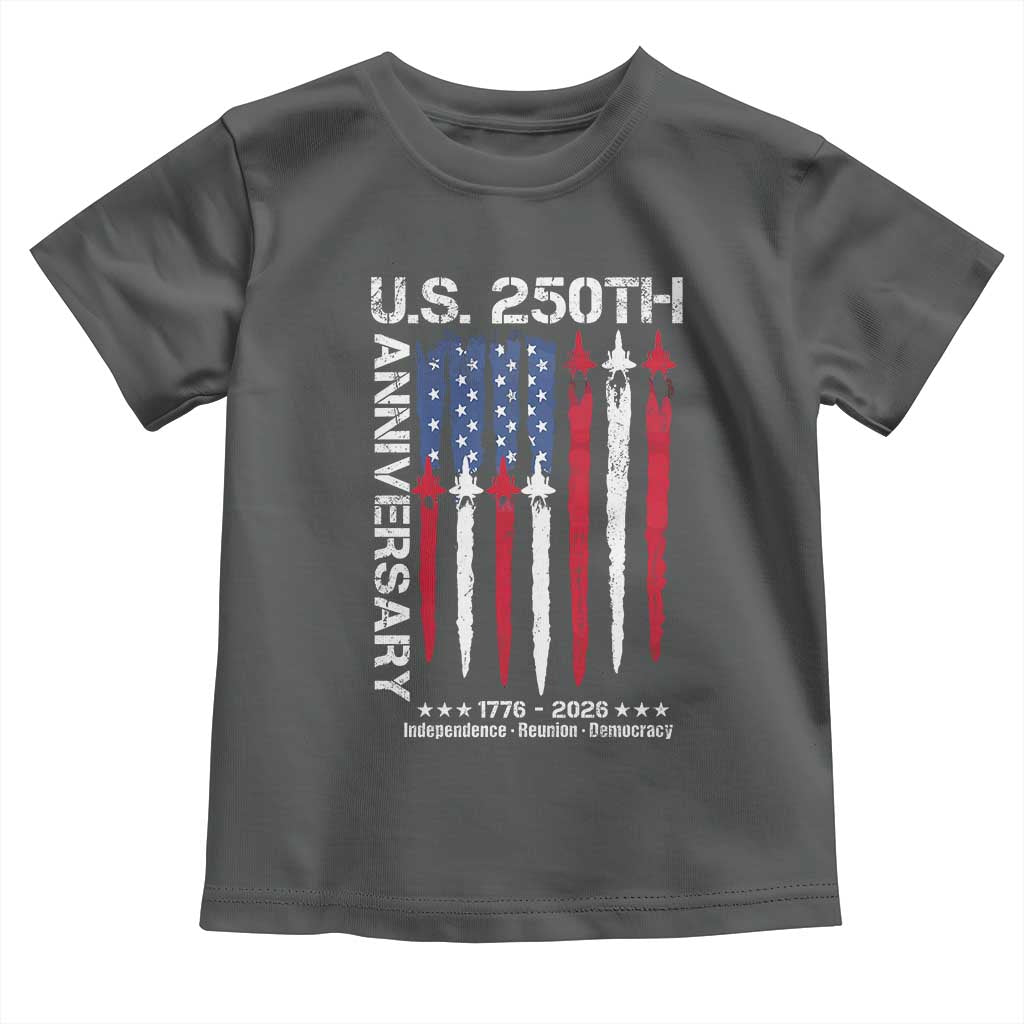 250th American Anniversary Toddler T Shirt 250 Years America USA Flag Fighter Jets Patriotic Veterans - Wonder Print Shop
