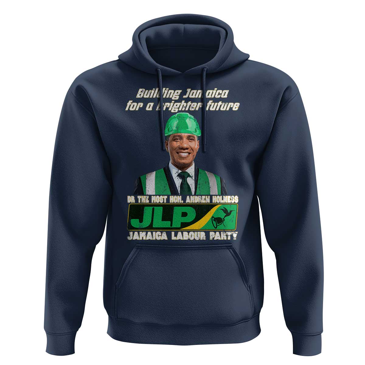 Jamaica Labour Party Hoodie Andrew Holness JLP Supporter Gifts - Wonder Print Shop