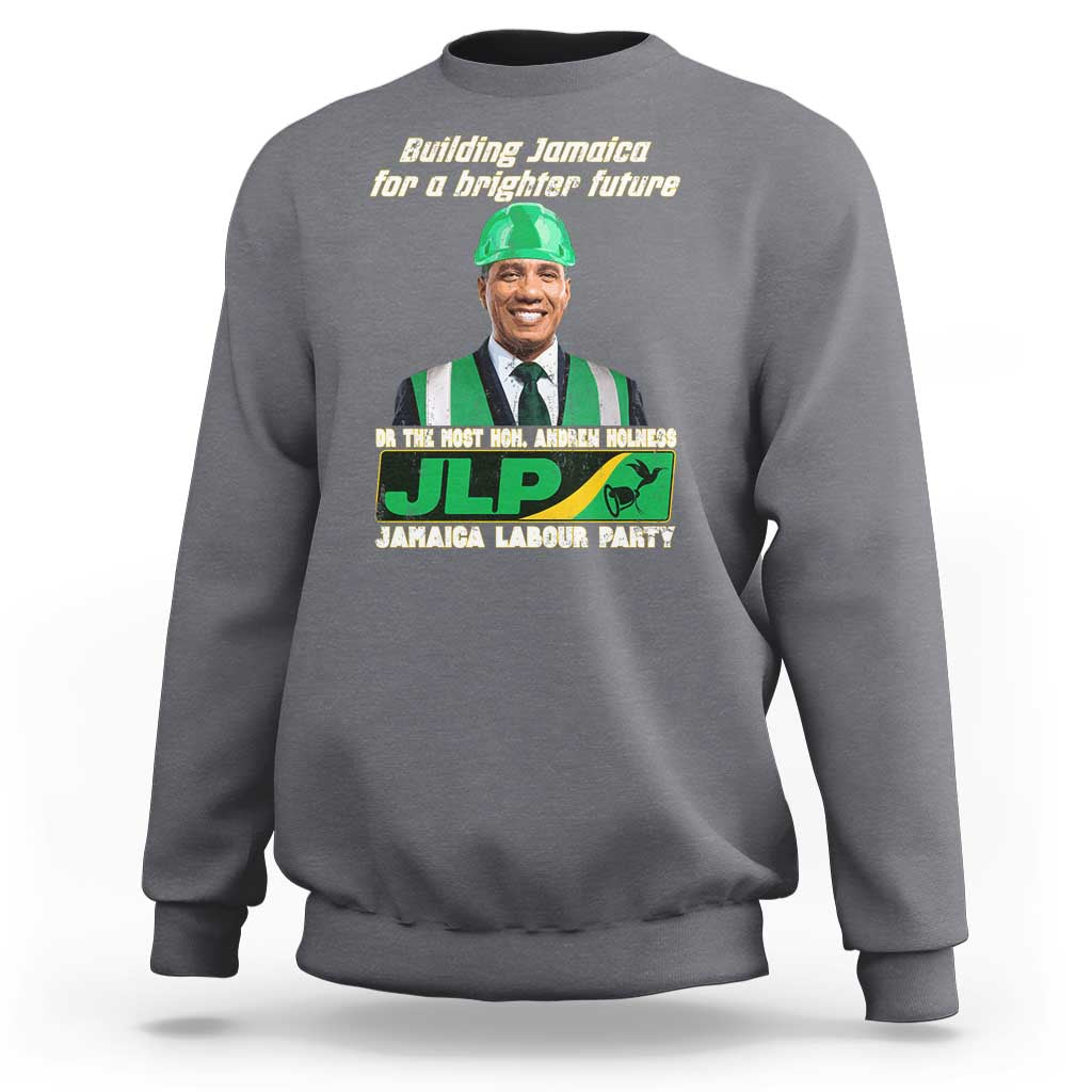 Jamaica Labour Party Sweatshirt Andrew Holness JLP Supporter Gifts - Wonder Print Shop