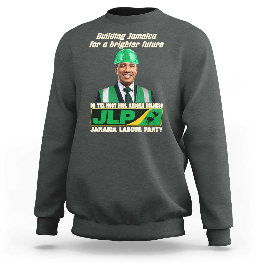 Jamaica Labour Party Sweatshirt Andrew Holness JLP Supporter Gifts - Wonder Print Shop