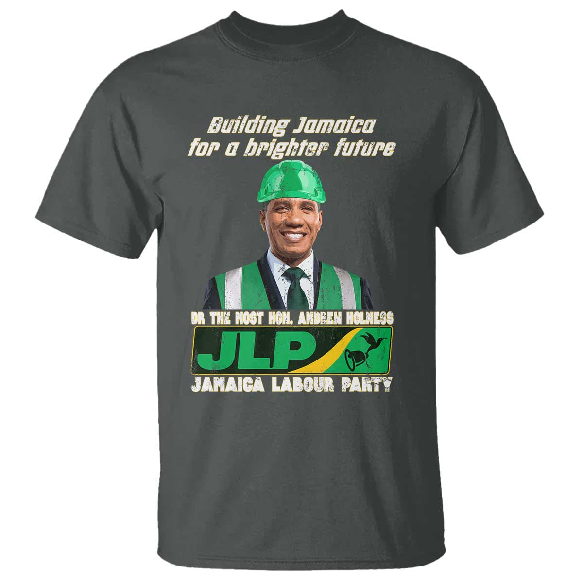 Jamaica Labour Party T Shirt Andrew Holness JLP Supporter Gifts - Wonder Print Shop