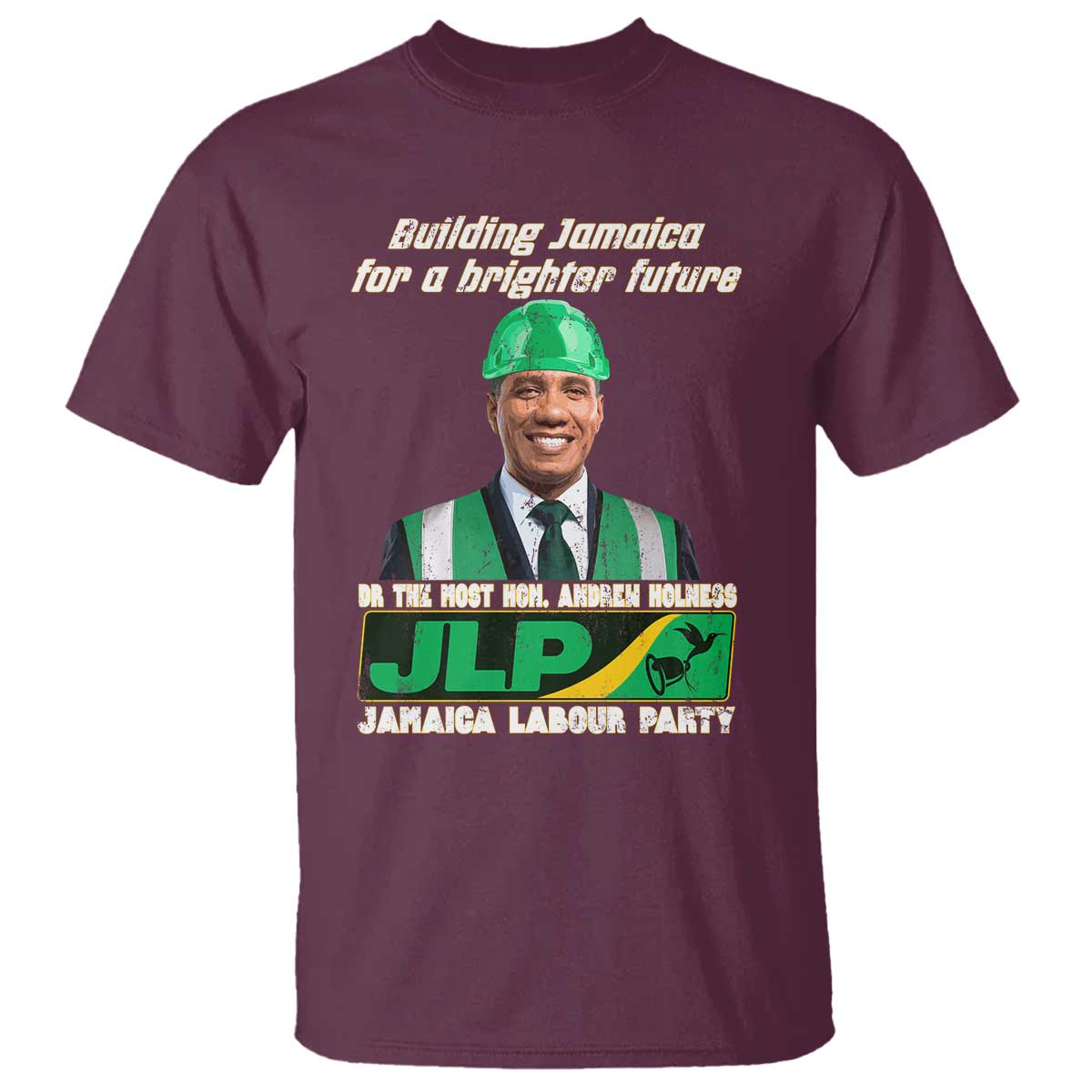 Jamaica Labour Party T Shirt Andrew Holness JLP Supporter Gifts - Wonder Print Shop