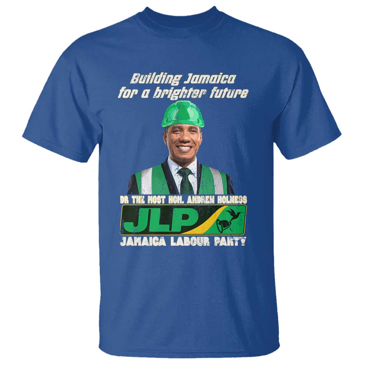 Jamaica Labour Party T Shirt Andrew Holness JLP Supporter Gifts - Wonder Print Shop